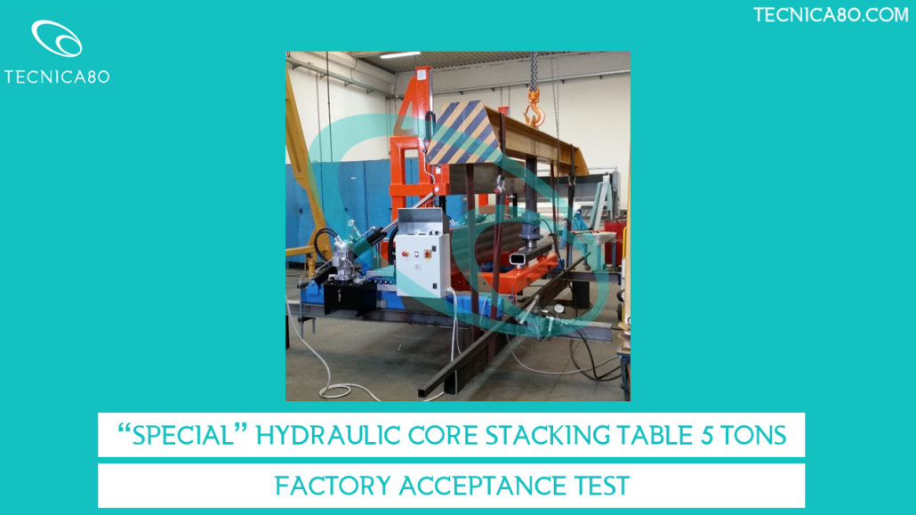 Hydraulic Core Stacking Table – Tecnica80